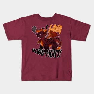 Lava Good Fight! Kids T-Shirt